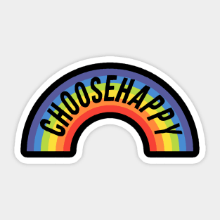Choose happy rainbow Sticker